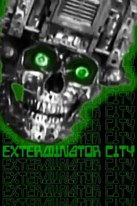 Poster to the movie "Exterminator City" #1174428
