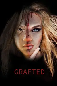 Poster to the movie "Grafted" #615112