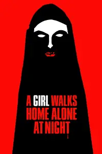 Poster to the movie "A Girl Walks Home Alone at Night" #995751