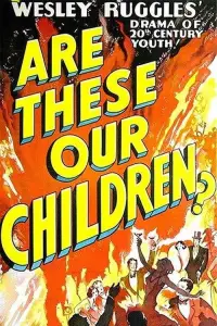 Poster to the movie "Are These Our Children?" #1145379