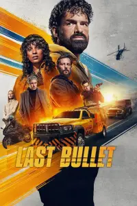 Poster to the movie "Last Bullet" #613328