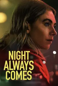 Poster to the movie "Night Always Comes" #816101
