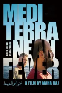 Poster to the movie "Mediterranean Fever" #782791