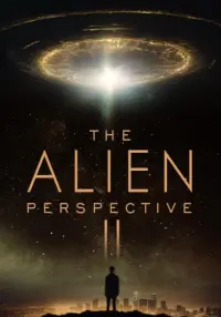 Poster to the movie "The Alien Perspective Part II" #792487