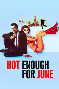 Poster to the movie "Hot Enough for June" #573304