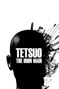 Poster to the movie "Tetsuo: The Iron Man" #705025