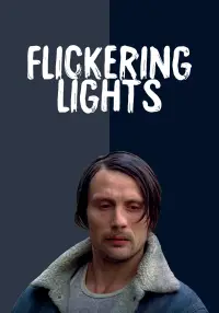 Poster to the movie "Flickering Lights" #980676