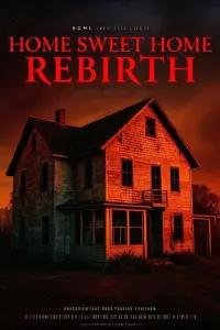 Poster to the movie "Home Sweet Home: Rebirth" #747334