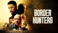 Backdrop to the movie "Border Hunters" #565816