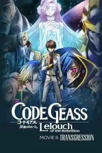 Poster to the movie "Code Geass: Lelouch of the Rebellion – Transgression" #1157529