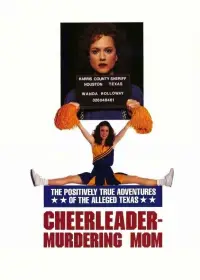 Poster to the movie "The Positively True Adventures of the Alleged Texas Cheerleader-Murdering Mom" #1137576