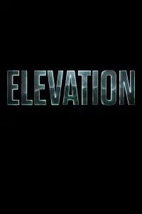 Poster to the movie "Elevation" #580048