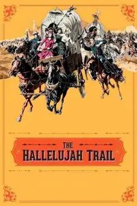 Poster to the movie "The Hallelujah Trail" #999197