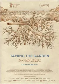 Poster to the movie "Taming the Garden" #1014593