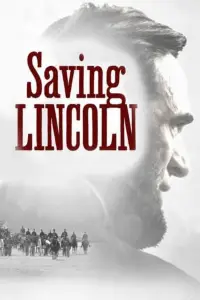 Poster to the movie "Saving Lincoln" #1162664