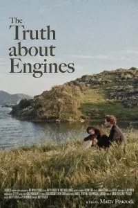 Poster to the movie "The Truth About Engines" #748646
