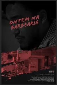 Poster to the movie "Ontem na barbearia" #550534