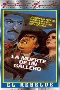 Poster to the movie "La muerte de un gallero" #1122263