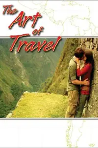 Poster to the movie "The Art of Travel" #1157251
