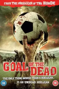 Poster to the movie "Goal of the Dead" #1092685