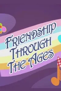 Poster to the movie "Friendship Through the Ages" #1210636