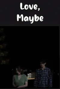 Poster to the movie "Love, Maybe" #480668