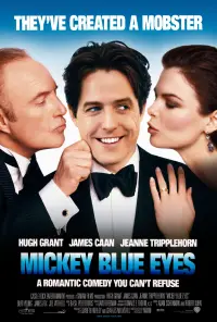 Poster to the movie "Mickey Blue Eyes" #1116575