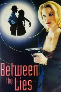 Poster to the movie "Between the Lies" #1213968