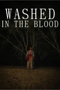 Poster to the movie "Washed In The Blood" #1007565