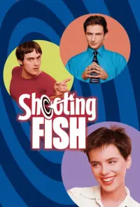 Poster to the movie "Shooting Fish" #987247