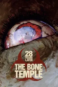 Poster to the movie "28 Years Later: The Bone Temple" #509319