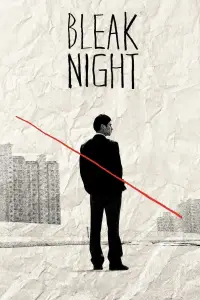 Poster to the movie "Bleak Night" #1036710