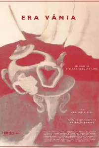 Poster to the movie "Era Vânia" #1150244