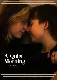 Poster to the movie "A Quiet Morning" #779657