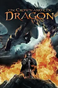 Poster to the movie "The Crown and the Dragon" #942132