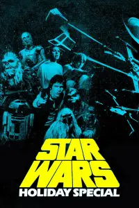 Poster to the movie "The Star Wars Holiday Special" #971811