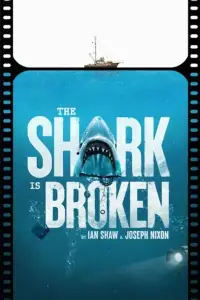 Poster to the movie "The Shark Is Broken" #1005603
