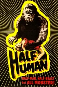 Poster to the movie "Half Human: The Story of the Abominable Snowman" #1102166