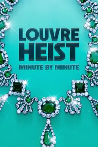 Poster to the movie "Louvre Heist: Minute by Minute" #1124756