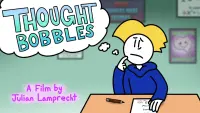Backdrop to the movie "Thought Bobbles" #659156