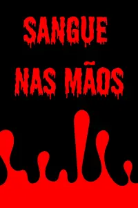 Poster to the movie "blood in the hands" #572160