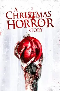 Poster to the movie "A Christmas Horror Story" #959212