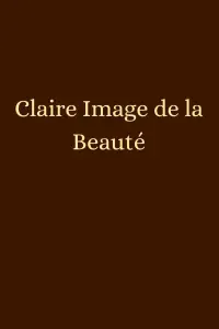 Poster to the movie "Claire Image de la Beauté" #1188002