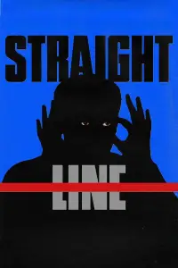 Poster to the movie "Straight Line" #1140547