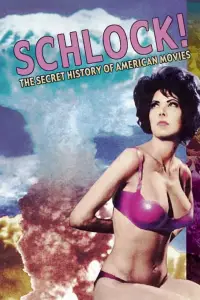 Poster to the movie "Schlock! The Secret History of American Movies" #1130643