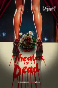 Poster to the movie "Theater Is Dead" #940366