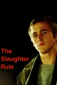 Poster to the movie "The Slaughter Rule" #984413