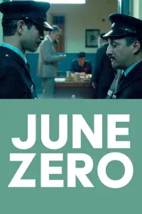 Poster to the movie "June Zero" #1038186
