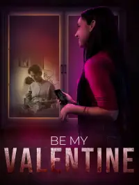 Poster to the movie "Be My Valentine" #537793