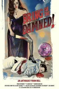 Poster to the movie "Bring On The Damned!" #1234082